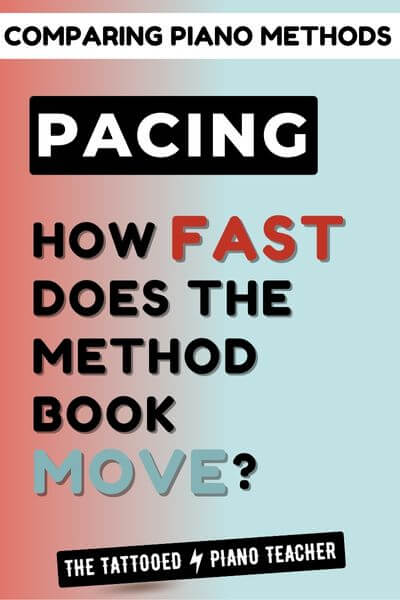 Comparing Piano Methods: Pacing. How fast does the method book move? The Tattooed Piano Teacher