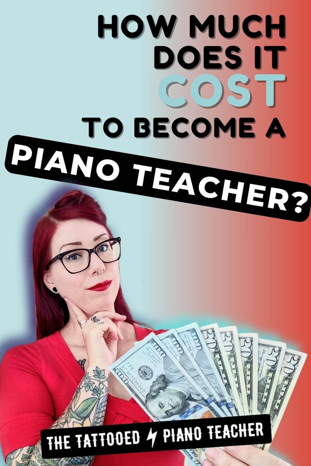 How much does it cost to become a piano teacher? The tattooed piano teacher holds a stack of cash.