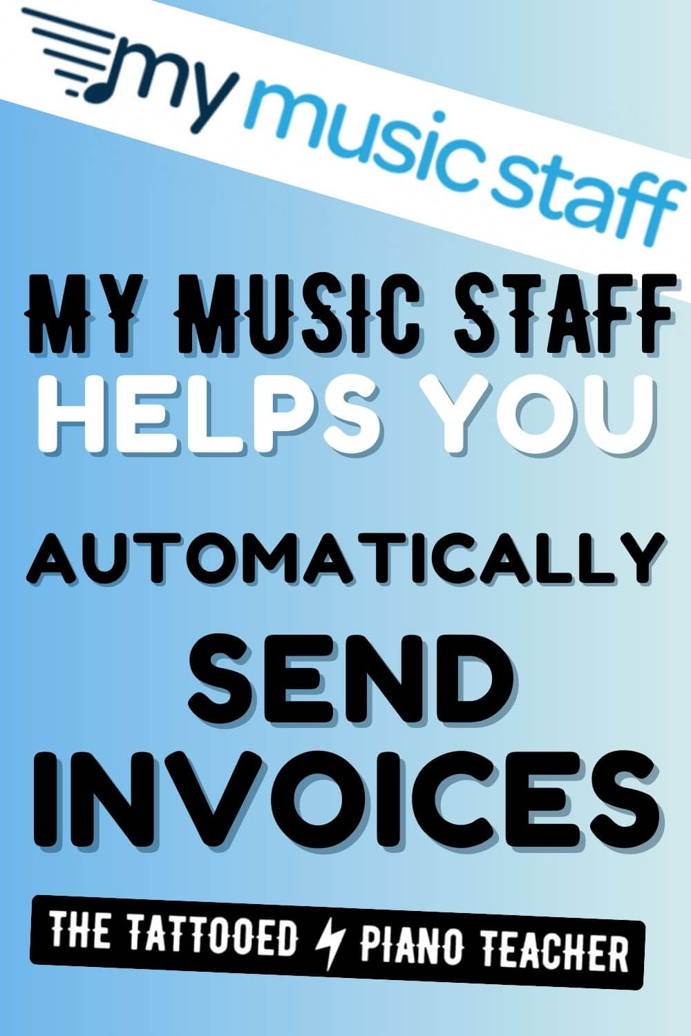 mymusicstaff. my music staff helps you automatically send invoices. the tattooed piano teacher.