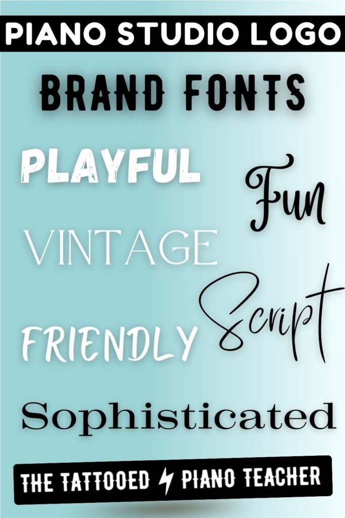 piano studio logo: brand fonts can be playful, fun, vintage, script, friendly, sophisticated. the tattooed piano teacher.