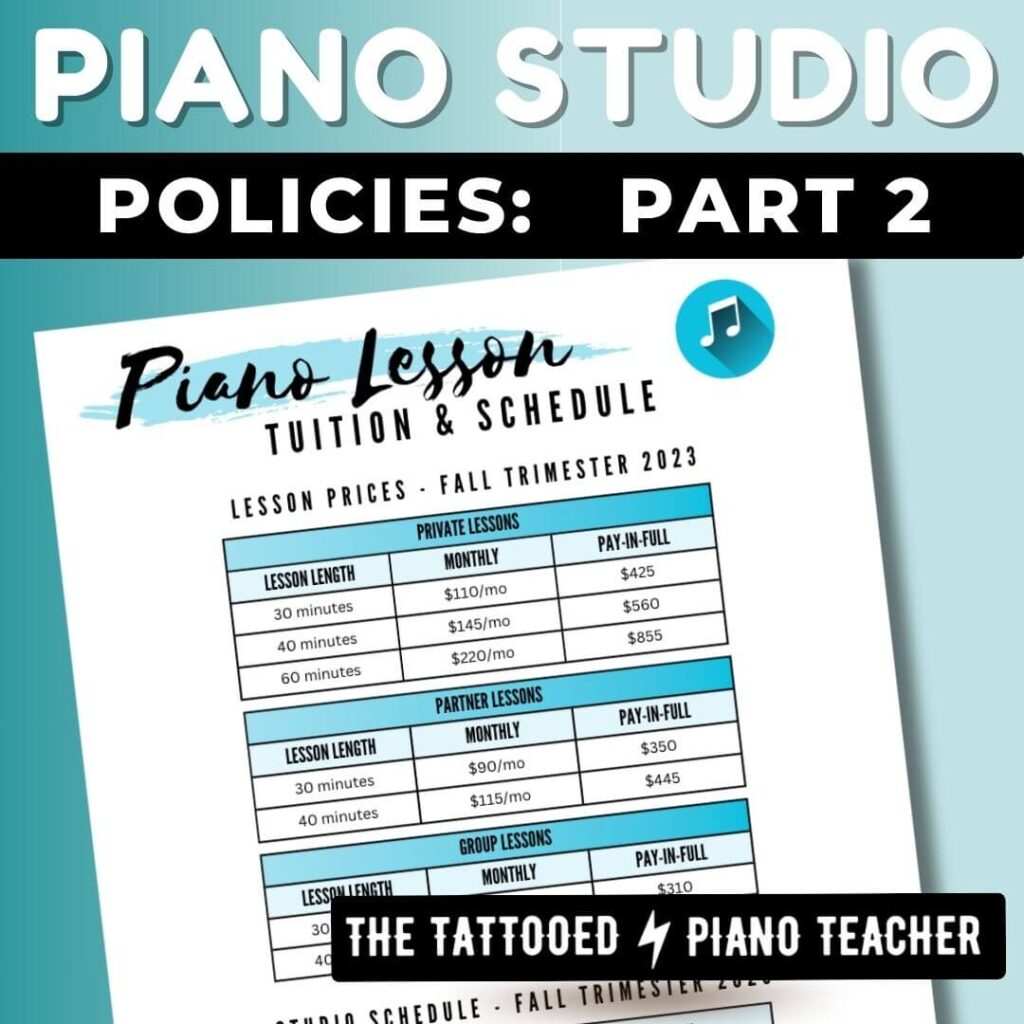piano studio policies part 2. the tattooed piano teacher