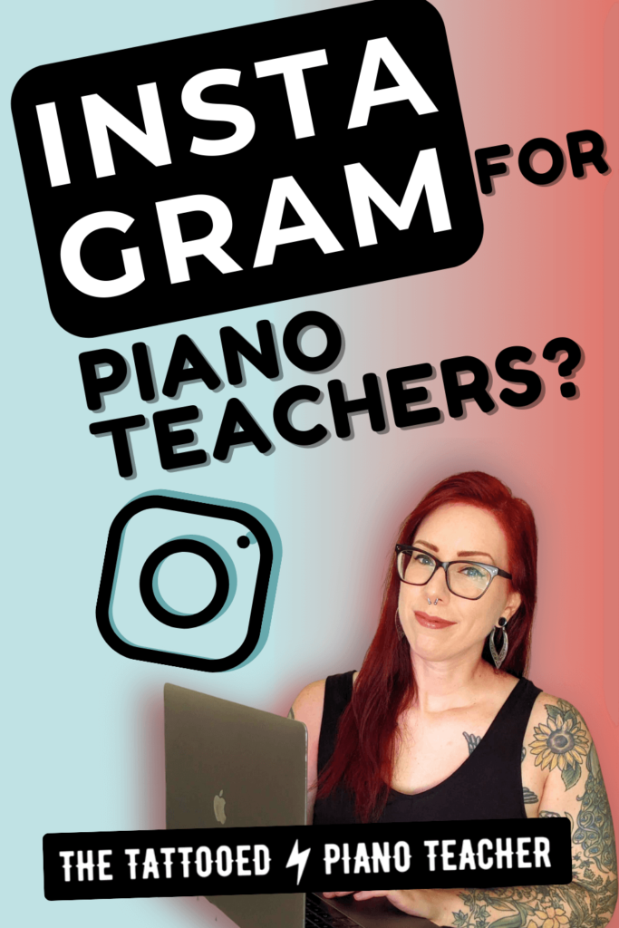 instagram for piano teachers? the tattooed piano teacher
