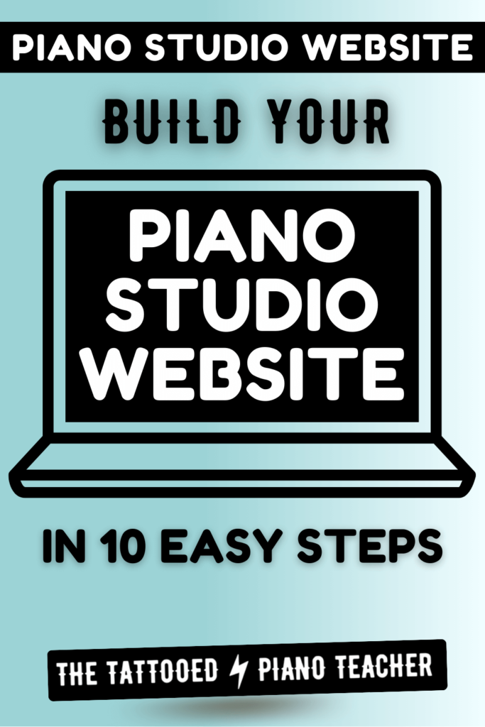piano teacher website. build your piano studio website in 10 easy steps. the tattooed piano teacher.