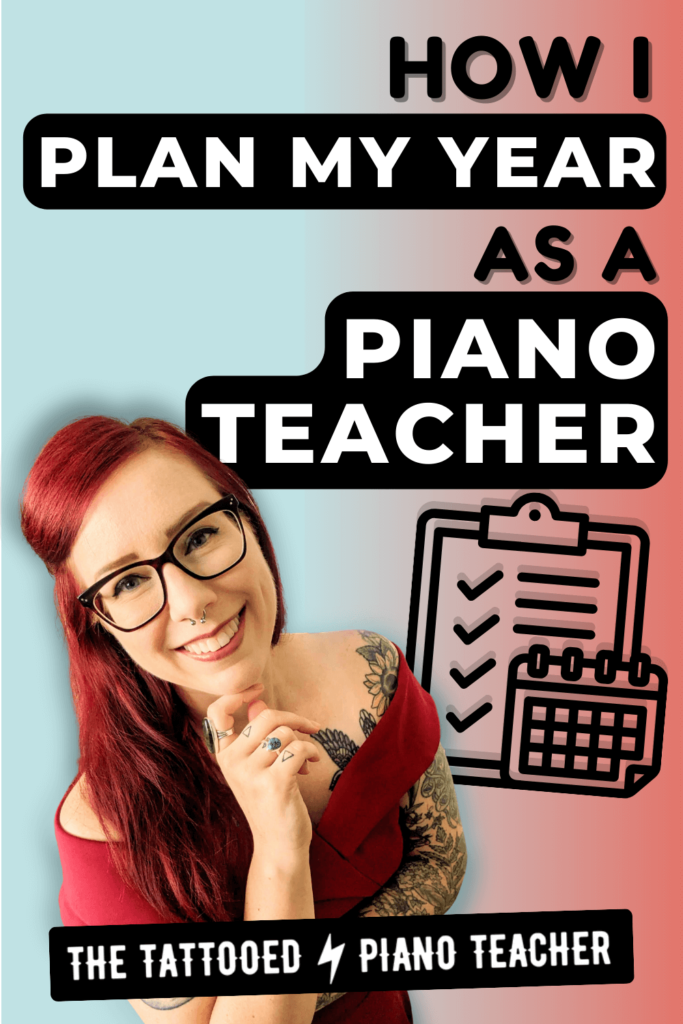 how i plan my year as a piano teacher. piano recital. the tattooed piano teacher.