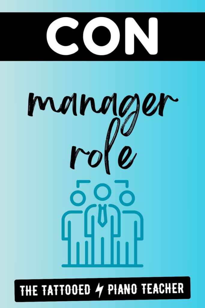 con of hiring another piano teacher: manager role. the tattooed piano teacher.