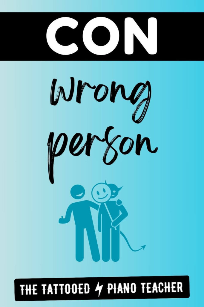 con of hiring another piano teacher: wrong person. the tattooed piano teacher.