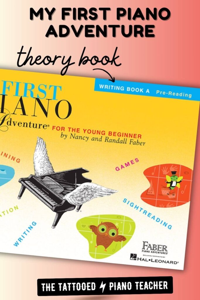 my first piano adventure theory book is the writing book. the tattooed piano teacher.
