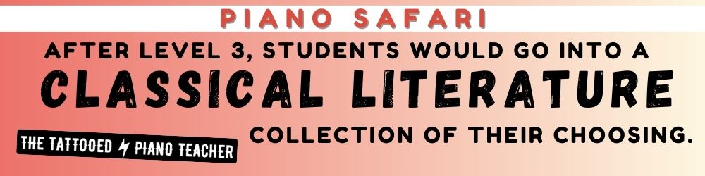 piano safari review. after piano safari level 3, classical literature collection. the tattooed piano teacher