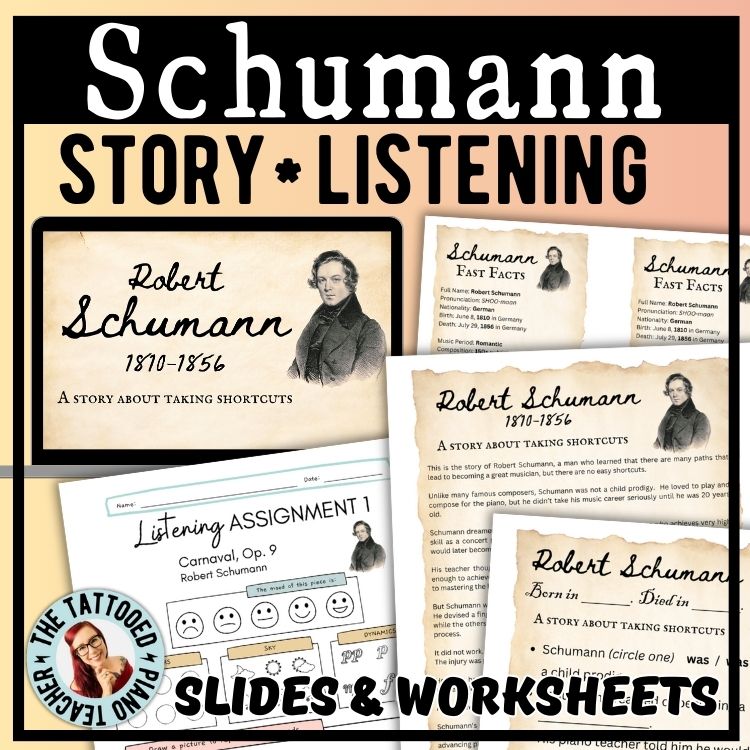 Robert Schumann music history lesson for piano students. story and listening. Slides and worksheets. the tattooed piano teacher