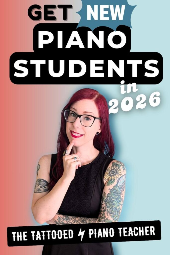 find new piano students in 2026. the tattooed piano teacher