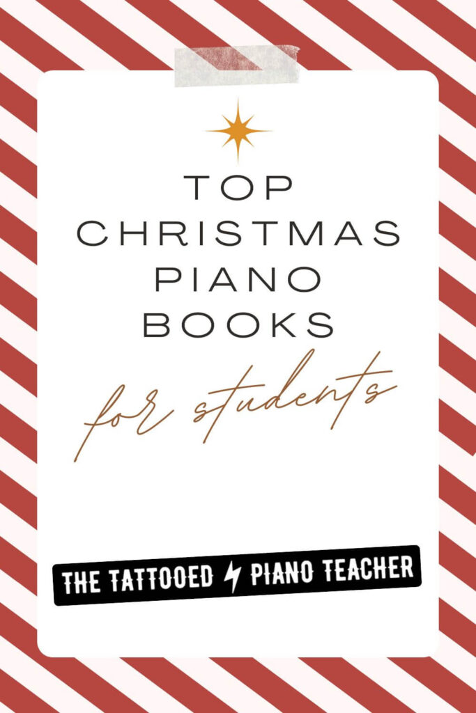 Best Christmas Piano Books for Beginners and Intermediate Students | The Tattooed Piano Teacher