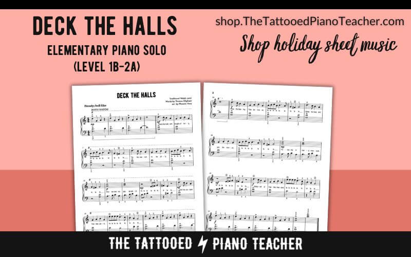 deck the halls elementary piano solo. christmas sheet music for beginners. the tattooed piano teacher