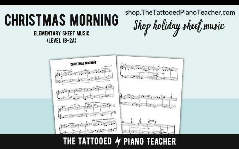 christmas morning elementary piano solo. christmas sheet music for beginners. the tattooed piano teacher
