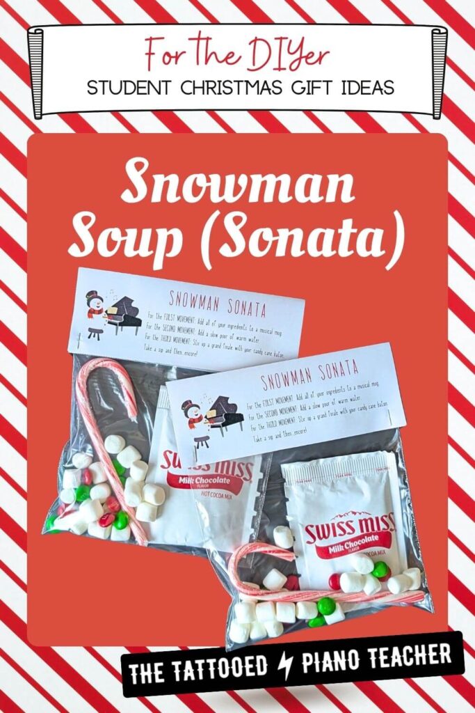 Snowman Soup Christmas gifts for piano students hot chocolate mix candy. the tattooed piano teacher