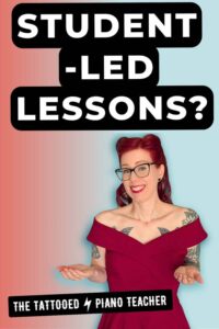 student-led piano lessons? how do they work? tips for piano teachers. the tattooed piano teacher.