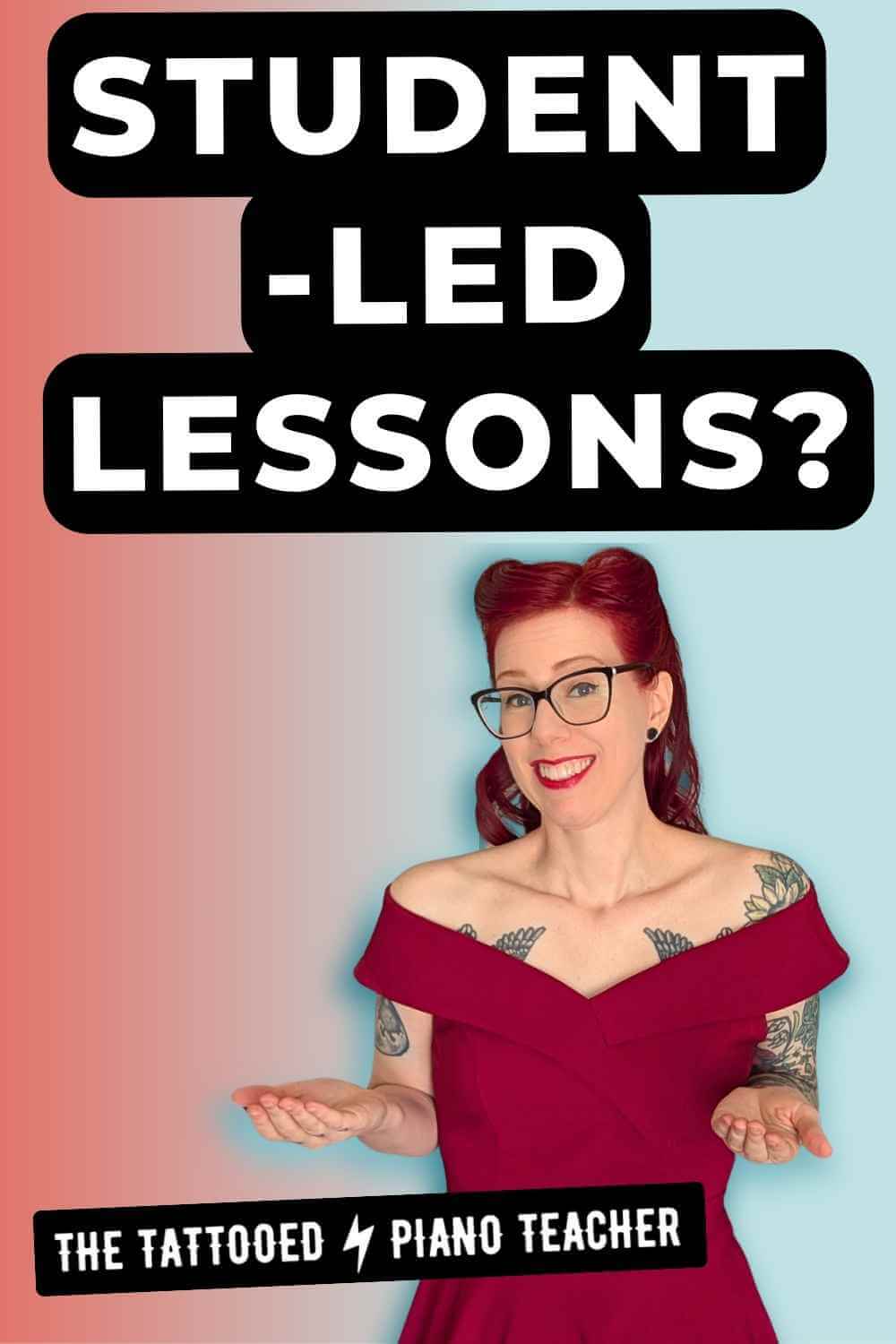 student-led piano lessons? how do they work? tips for piano teachers. the tattooed piano teacher.