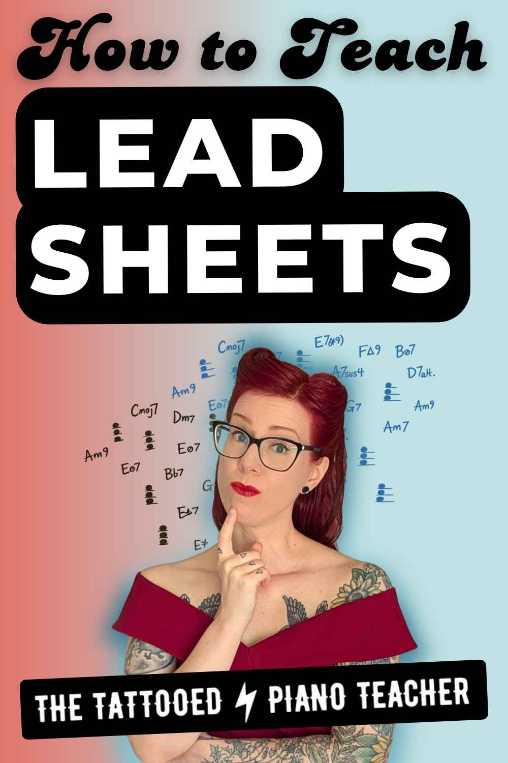 how to teach lead sheets to piano students. piano chords theory teacher tips. the tattooed piano teacher