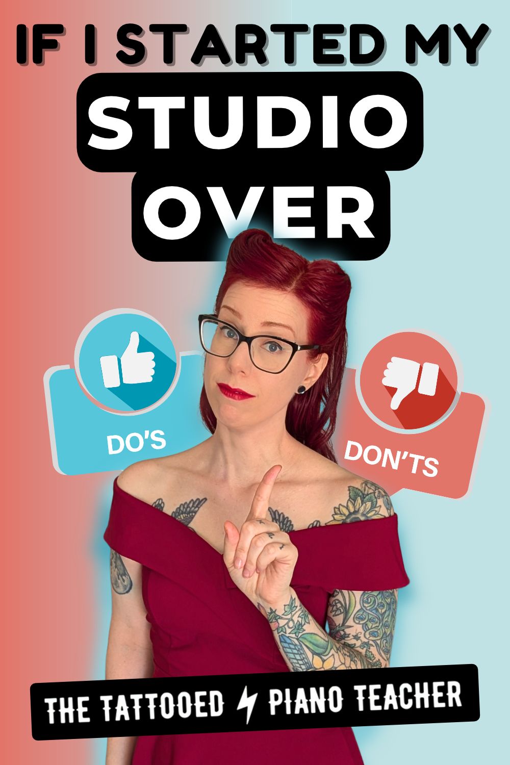 if i started my studio over. piano studio owner. piano teacher tips. dos and don'ts for new piano teachers. the tattooed piano teacher